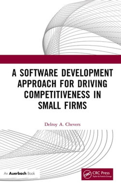 A Software Development Approach for Driving Competitiveness in Small Firms