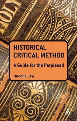 The Historical-Critical Method: A Guide for the Perplexed