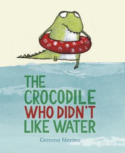 The Crocodile Who Didn't Like Water