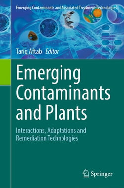 Emerging Contaminants and Plants