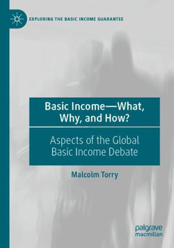 Basic Income-What, Why, and How?