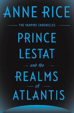 Prince Lestat and the Realms of Atlantis