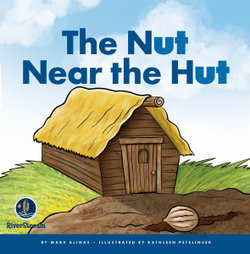 Rhyming Word Families: the Nut near the Hut