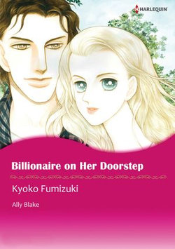 BILLIONAIRE ON HER DOORSTEP (Harlequin Comics)