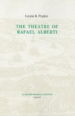 The Theatre of Rafael Alberti