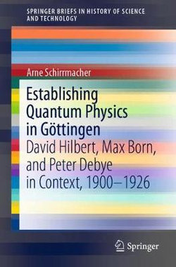 Establishing Quantum Physics in Goettingen