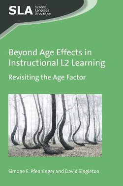 Beyond Age Effects in Instructional L2 Learning