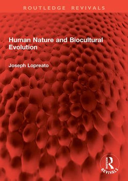 Human Nature and Biocultural Evolution