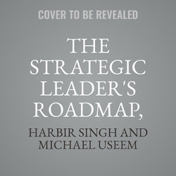 The Strategic Leader's Roadmap, Revised and Updated Edition