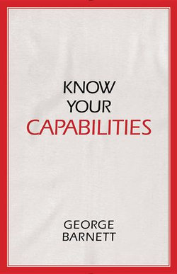 Know Your Capabilities