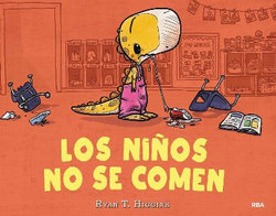 Los ninos no se comen / We Don't Eat Our Classmates