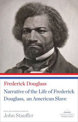 Narrative of the Life of Frederick Douglass, An American Slave