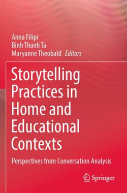 Storytelling Practices in Home and Educational Contexts