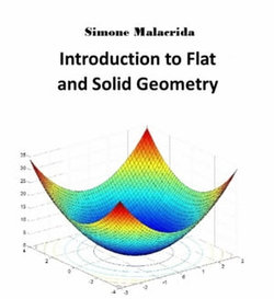 Introduction to Flat and Solid Geometry