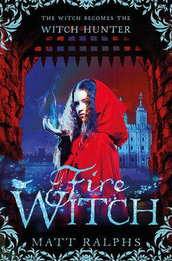 Fire Witch: Fire Girl Book 2