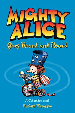 Mighty Alice Goes Round and Round