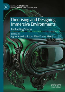 Theorising and Designing Immersive Environments