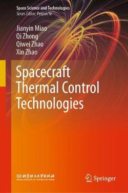 Spacecraft Thermal Control Technologies