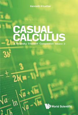 Casual Calculus: A Friendly Student Companion - Volume 2