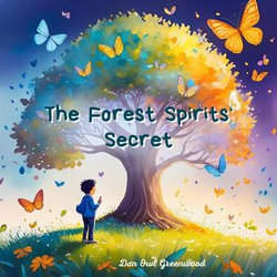 The Forest Spirits' Secret