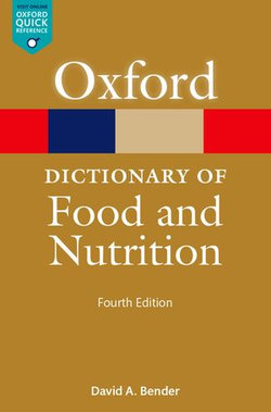 A Dictionary of Food and Nutrition