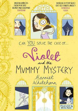 Violet and the Mummy Mystery: Volume 4