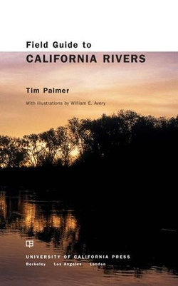 Field Guide to California Rivers