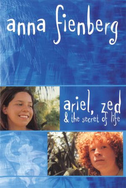 Ariel, Zed and the Secret of Life