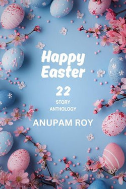 Happy Easter Story Anthology