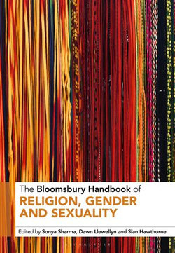 The Bloomsbury Handbook of Religion, Gender and Sexuality