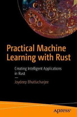 Practical Machine Learning with Rust