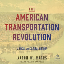 The American Transportation Revolution