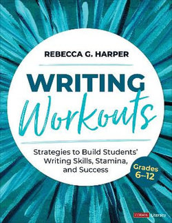 Writing Workouts, Grades 6-12