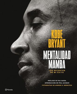 Mentalidad Mamba / the Mamba Mentality