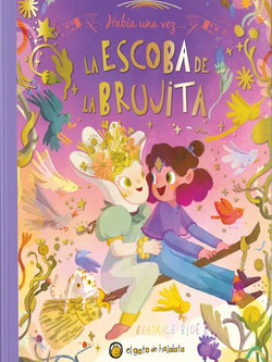 Había una Vez... la Escoba de la Brujita / Once upon a Witch's Broom