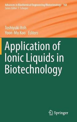 Application of Ionic Liquids in Biotechnology