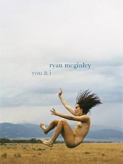 Ryan McGinley - You & I | Angus & Robertson