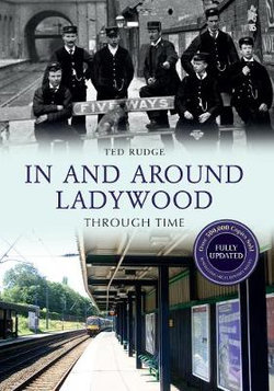 In and Around Ladywood Through Time Revised Edition