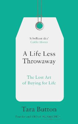 A Life Less Throwaway