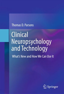 Clinical Neuropsychology and Technology