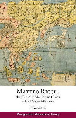 Matteo Ricci and the Catholic Mission to China, 1583-1610