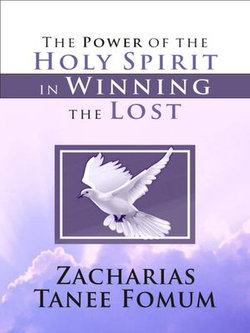 The Power of The Holy Spirit in The Winning of The Lost to Christ