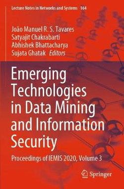 Emerging Technologies in Data Mining and Information Security