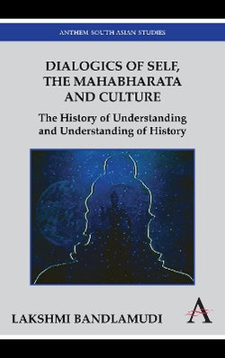 Dialogics of Self, the Mahabharata and Culture