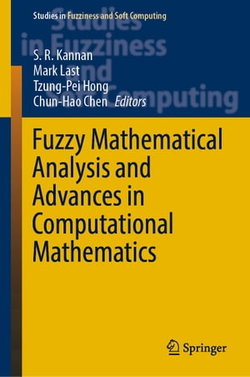 Fuzzy Mathematical Analysis and Advances in Computational Mathematics