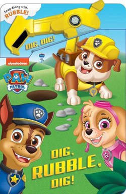 PAW Patrol: Dig, Rubble, Dig!