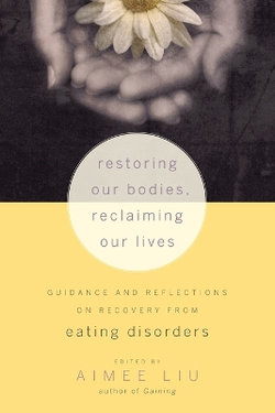 Restoring Our Bodies, Reclaiming Our Lives