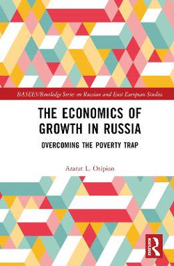 The Economics of Growth in Russia