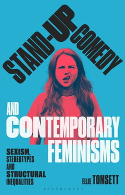 Stand-up Comedy and Contemporary Feminisms