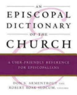 An Episcopal Dictionary of the Church